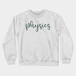 Physics Crewneck Sweatshirt